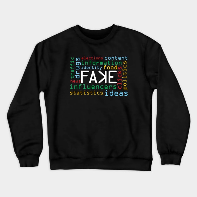 Fake Theme Creative Typographic Cloud Crewneck Sweatshirt by jazzworldquest